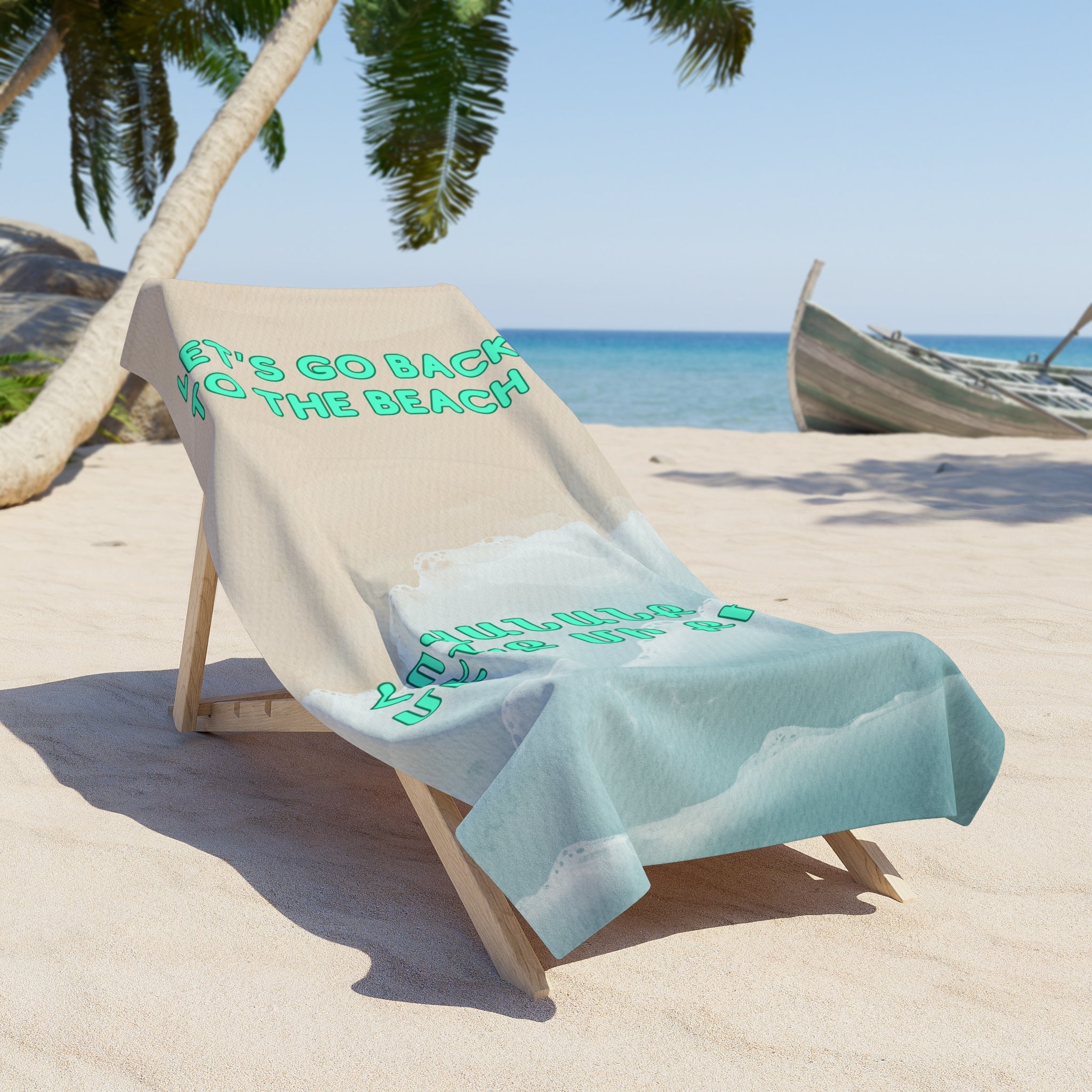 Lets Go Back to the Beach Towel