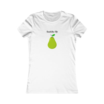 Not My Pear Shirt - Womens