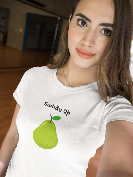 Not My Pear Shirt - Womens